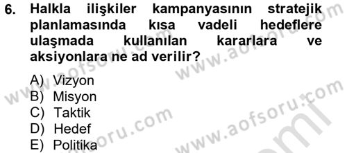 Halkla İlişkiler Dersi 2014 - 2015 Yılı Tek Ders Sınav Soruları 6. Soru