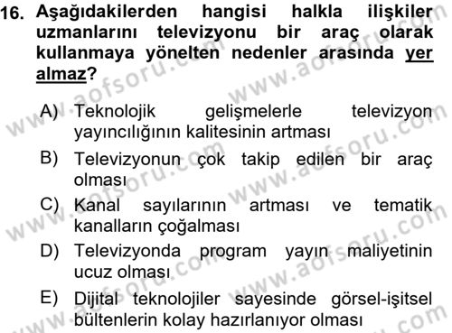 Halkla İlişkiler Dersi 2015 - 2016 Yılı (Vize) Ara Sınav Soruları 16. Soru