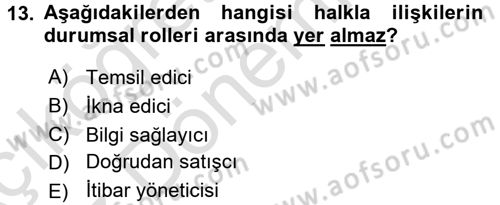 Halkla İlişkiler Dersi 2016 - 2017 Yılı (Vize) Ara Sınav Soruları 13. Soru