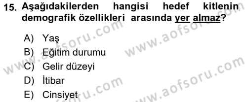 Halkla İlişkiler Dersi 2016 - 2017 Yılı (Vize) Ara Sınav Soruları 15. Soru