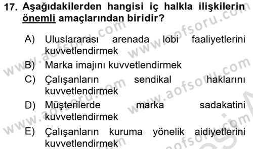Halkla İlişkiler Dersi 2016 - 2017 Yılı (Vize) Ara Sınav Soruları 17. Soru