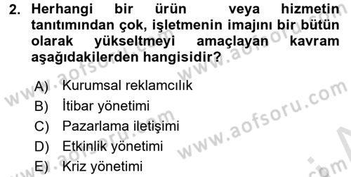 Halkla İlişkiler Dersi 2016 - 2017 Yılı (Vize) Ara Sınav Soruları 2. Soru