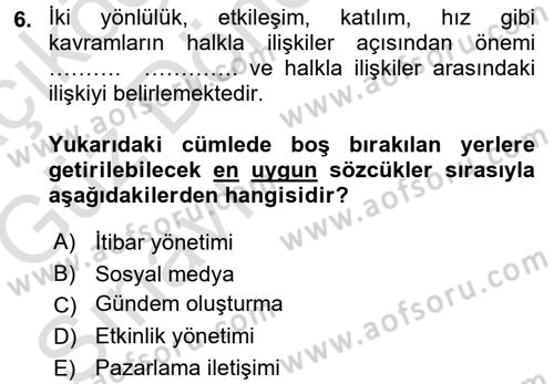 Halkla İlişkiler Dersi 2016 - 2017 Yılı (Vize) Ara Sınav Soruları 6. Soru