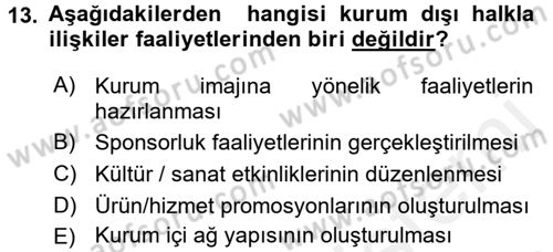 Halkla İlişkiler Dersi 2016 - 2017 Yılı (Final) Dönem Sonu Sınav Soruları 13. Soru