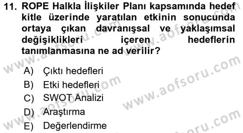 Halkla İlişkiler Dersi 2017 - 2018 Yılı (Vize) Ara Sınav Soruları 11. Soru