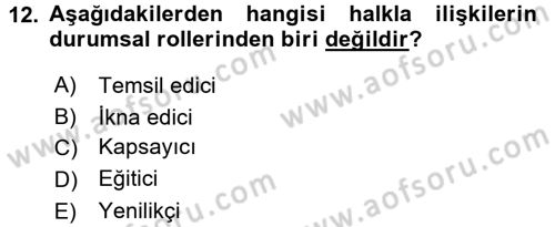Halkla İlişkiler Dersi 2017 - 2018 Yılı (Vize) Ara Sınav Soruları 12. Soru