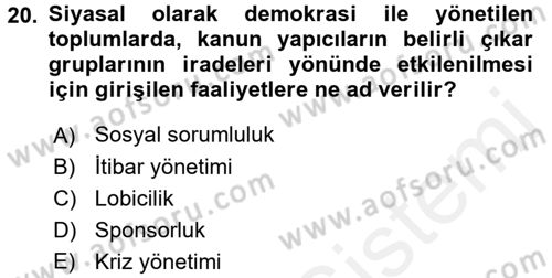 Halkla İlişkiler Dersi 2017 - 2018 Yılı (Final) Dönem Sonu Sınav Soruları 20. Soru
