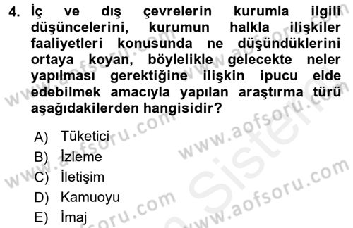 Halkla İlişkiler Dersi 2017 - 2018 Yılı (Final) Dönem Sonu Sınav Soruları 4. Soru