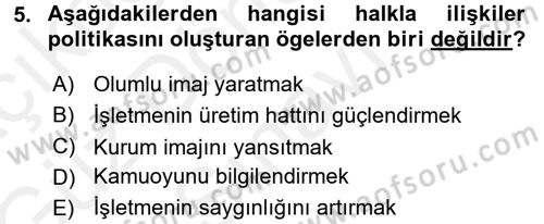 Halkla İlişkiler Dersi 2017 - 2018 Yılı (Final) Dönem Sonu Sınav Soruları 5. Soru