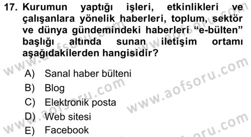 Halkla İlişkiler Dersi 2018 - 2019 Yılı (Vize) Ara Sınav Soruları 17. Soru