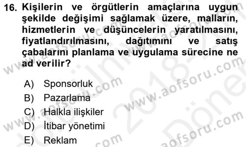 Halkla İlişkiler Dersi 2018 - 2019 Yılı (Final) Dönem Sonu Sınav Soruları 16. Soru