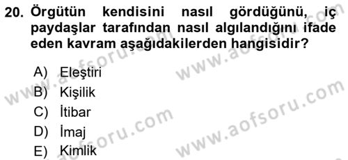 Halkla İlişkiler Dersi 2019 - 2020 Yılı (Final) Dönem Sonu Sınav Soruları 20. Soru