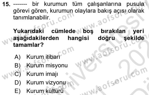 Halkla İlişkiler Dersi 2021 - 2022 Yılı (Vize) Ara Sınav Soruları 15. Soru