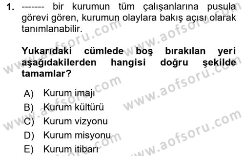 Halkla İlişkiler Dersi 2022 - 2023 Yılı Yaz Okulu Sınav Soruları 1. Soru