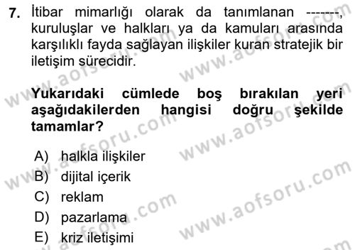 Halkla İlişkiler Dersi 2022 - 2023 Yılı Yaz Okulu Sınav Soruları 7. Soru