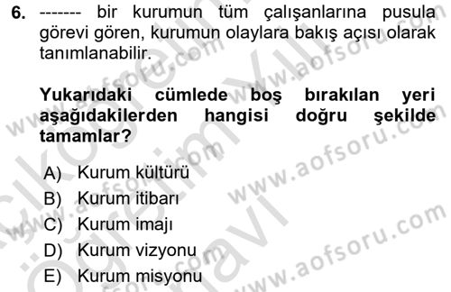Halkla İlişkiler Dersi 2023 - 2024 Yılı Yaz Okulu Sınav Soruları 6. Soru