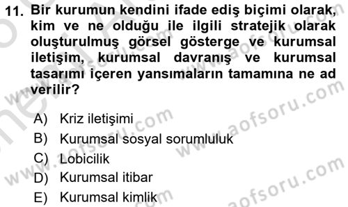 Halkla İlişkiler Dersi 2024 - 2025 Yılı (Vize) Ara Sınav Soruları 11. Soru