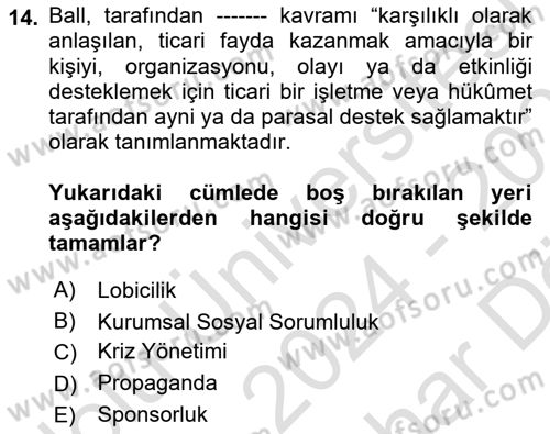 Halkla İlişkiler Dersi 2024 - 2025 Yılı (Vize) Ara Sınav Soruları 14. Soru