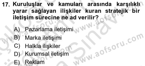 Halkla İlişkiler Dersi 2024 - 2025 Yılı (Vize) Ara Sınav Soruları 17. Soru