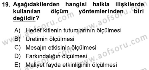 Halkla İlişkiler Dersi 2024 - 2025 Yılı (Vize) Ara Sınav Soruları 19. Soru