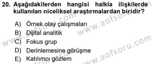 Halkla İlişkiler Dersi 2024 - 2025 Yılı (Vize) Ara Sınav Soruları 20. Soru