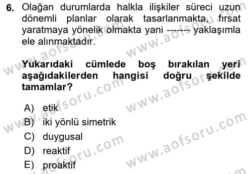 Halkla İlişkiler Dersi 2024 - 2025 Yılı (Vize) Ara Sınav Soruları 6. Soru