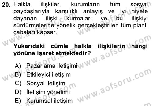 Halkla İlişkiler Dersi 2024 - 2025 Yılı (Final) Dönem Sonu Sınav Soruları 20. Soru