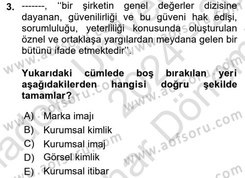 Halkla İlişkiler Dersi 2024 - 2025 Yılı (Final) Dönem Sonu Sınav Soruları 3. Soru