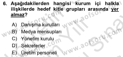 Halkla İlişkiler Dersi 2024 - 2025 Yılı (Final) Dönem Sonu Sınav Soruları 6. Soru