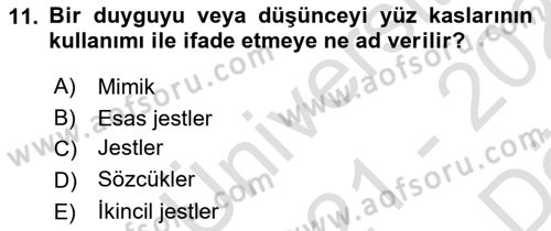 Halkla İlişkilerde Etkili İletişim Dersi 2021 - 2022 Yılı (Vize) Ara Sınav Soruları 11. Soru