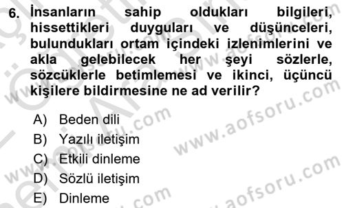 Halkla İlişkilerde Etkili İletişim Dersi 2021 - 2022 Yılı (Vize) Ara Sınav Soruları 6. Soru