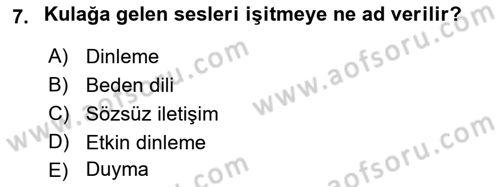 Halkla İlişkilerde Etkili İletişim Dersi 2021 - 2022 Yılı (Vize) Ara Sınav Soruları 7. Soru