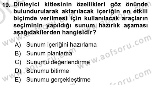Halkla İlişkilerde Etkili İletişim Dersi 2021 - 2022 Yılı Yaz Okulu Sınav Soruları 19. Soru
