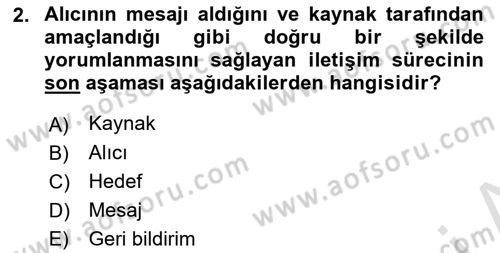 Halkla İlişkilerde Etkili İletişim Dersi 2022 - 2023 Yılı Yaz Okulu Sınav Soruları 2. Soru