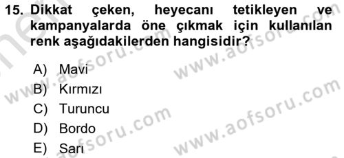 Halkla İlişkilerde Etkili İletişim Dersi 2023 - 2024 Yılı (Vize) Ara Sınav Soruları 15. Soru