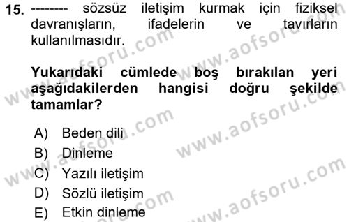 Halkla İlişkilerde Etkili İletişim Dersi 2024 - 2025 Yılı (Vize) Ara Sınav Soruları 15. Soru