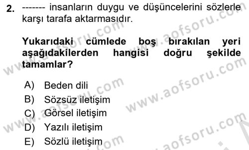 Halkla İlişkilerde Etkili İletişim Dersi 2024 - 2025 Yılı (Vize) Ara Sınav Soruları 2. Soru