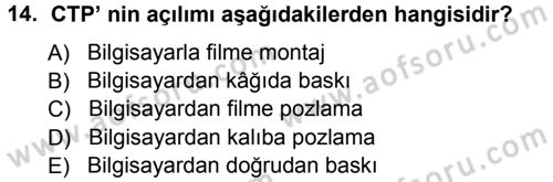 Halkla İlişkiler Uygulama Teknikleri Dersi 2012 - 2013 Yılı (Vize) Ara Sınav Soruları 14. Soru