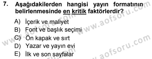 Halkla İlişkiler Uygulama Teknikleri Dersi 2012 - 2013 Yılı (Vize) Ara Sınav Soruları 7. Soru