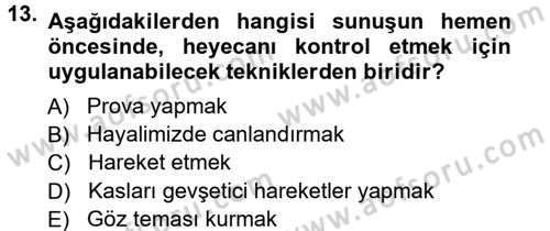 Halkla İlişkiler Uygulama Teknikleri Dersi 2012 - 2013 Yılı (Final) Dönem Sonu Sınav Soruları 13. Soru