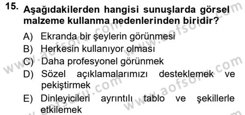 Halkla İlişkiler Uygulama Teknikleri Dersi 2012 - 2013 Yılı (Final) Dönem Sonu Sınav Soruları 15. Soru