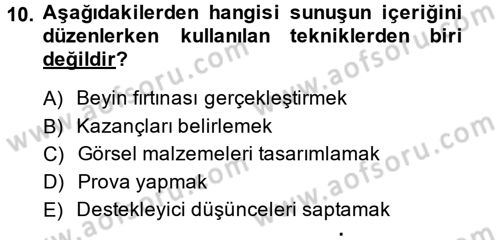 Halkla İlişkiler Uygulama Teknikleri Dersi 2013 - 2014 Yılı (Final) Dönem Sonu Sınav Soruları 10. Soru