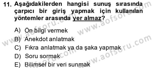 Halkla İlişkiler Uygulama Teknikleri Dersi 2013 - 2014 Yılı (Final) Dönem Sonu Sınav Soruları 11. Soru