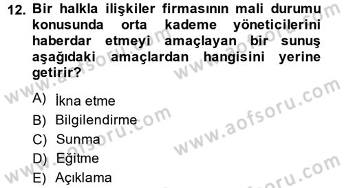Halkla İlişkiler Uygulama Teknikleri Dersi 2013 - 2014 Yılı (Final) Dönem Sonu Sınav Soruları 12. Soru