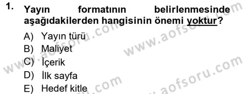 Halkla İlişkiler Uygulama Teknikleri Dersi Ara Sınavı Deneme Sınav Soruları 1. Soru
