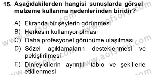 Halkla İlişkiler Uygulama Teknikleri Dersi 2014 - 2015 Yılı (Final) Dönem Sonu Sınav Soruları 15. Soru