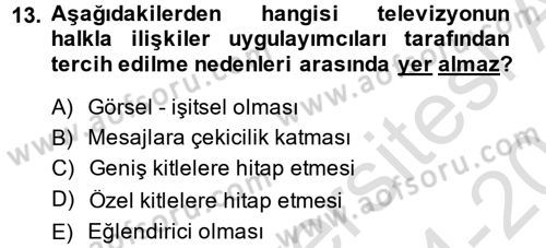 Halkla İlişkiler Uygulama Teknikleri Dersi 2014 - 2015 Yılı Tek Ders Sınav Soruları 13. Soru
