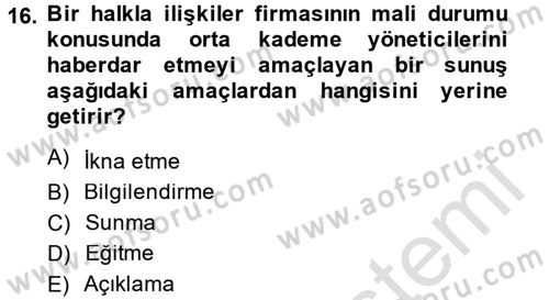 Halkla İlişkiler Uygulama Teknikleri Dersi 2014 - 2015 Yılı Tek Ders Sınav Soruları 16. Soru