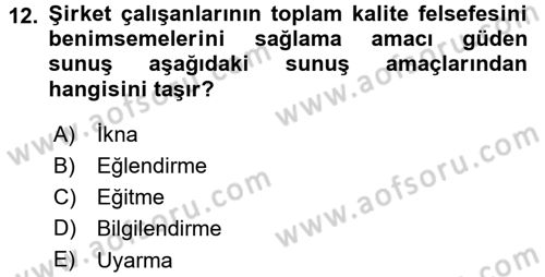 Halkla İlişkiler Uygulama Teknikleri Dersi 2015 - 2016 Yılı (Final) Dönem Sonu Sınav Soruları 12. Soru