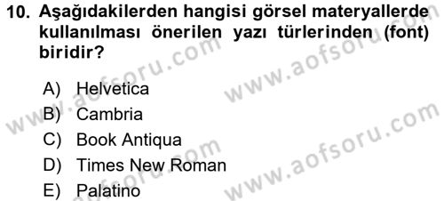 Halkla İlişkiler Uygulama Teknikleri Dersi 2016 - 2017 Yılı (Final) Dönem Sonu Sınavı 10. Soru